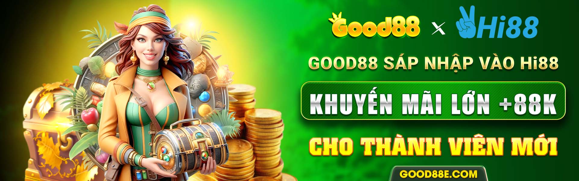 Banner Good88 sáp nhập vào Hi88 Thưởng 88k